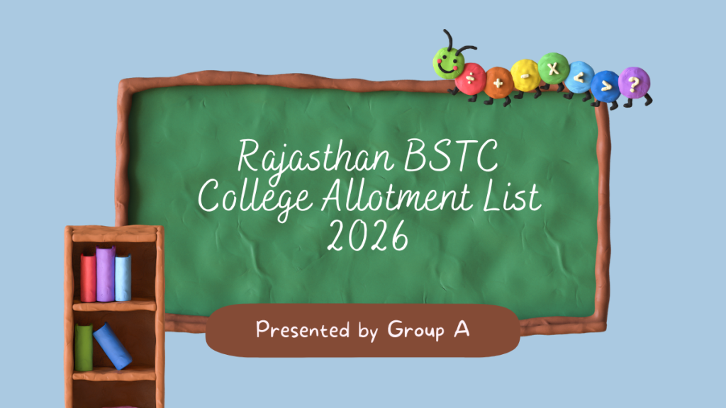 Rajasthan BSTC College Allotment List 2026