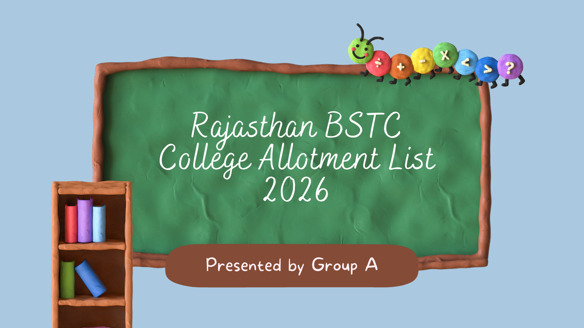 Rajasthan BSTC College Allotment List 2026
