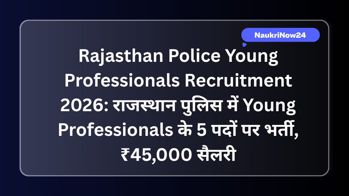 Rajasthan Police Young Professionals Recruitment 2026